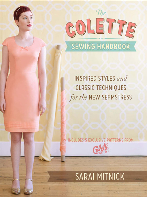 Title details for The Colette Sewing Handbook by Sarai Mitnick - Available